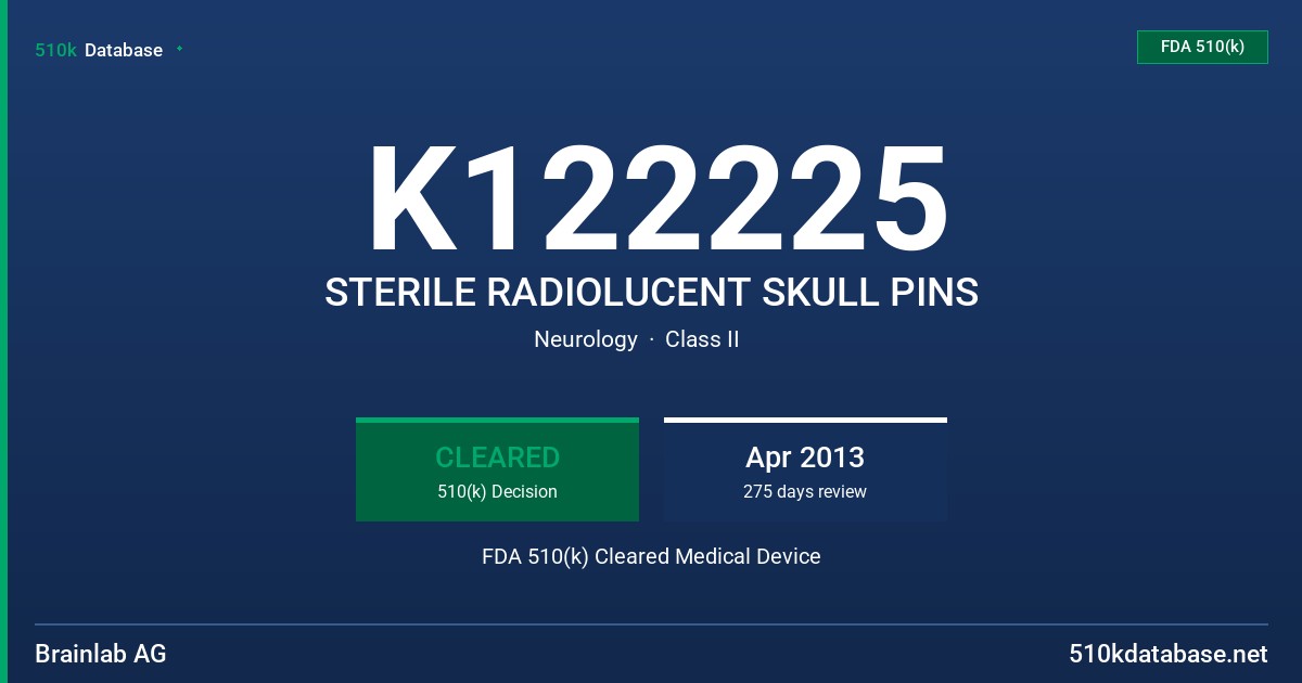 K122225 STERILE RADIOLUCENT SKULL PINS FDA 510(k) Cleared Medical Device