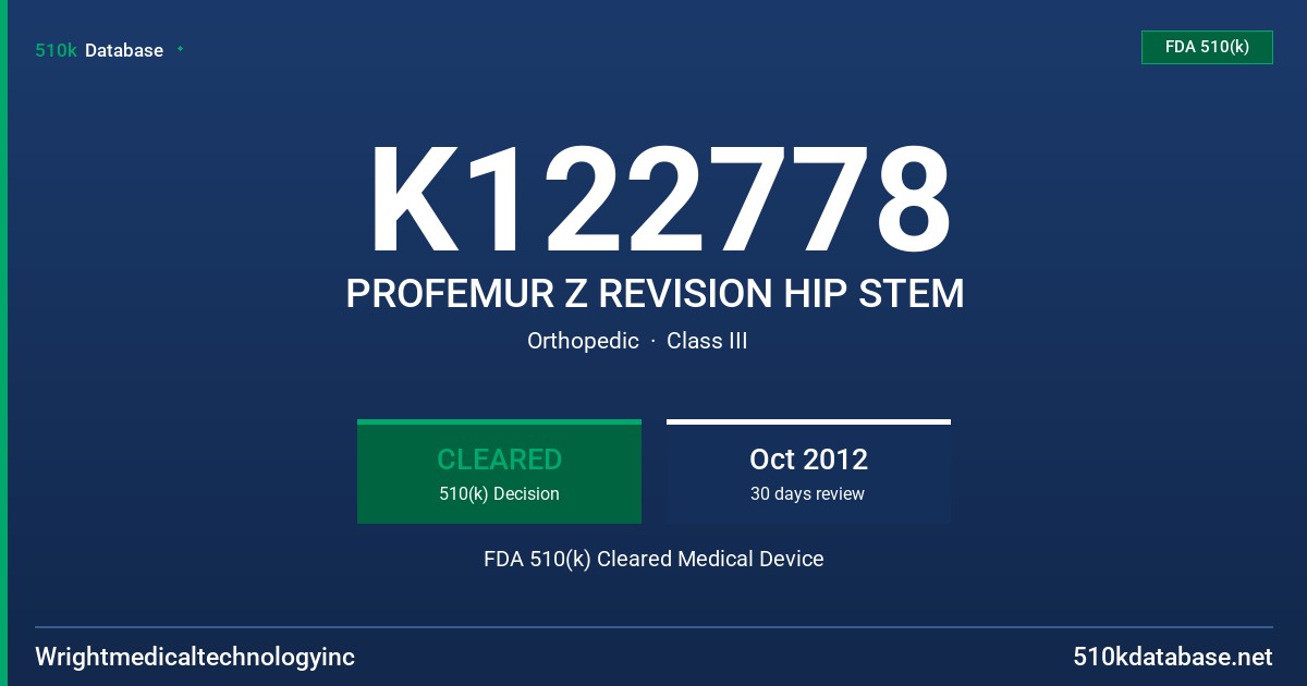 K122778 PROFEMUR Z REVISION HIP STEM FDA 510(k) Cleared Medical Device