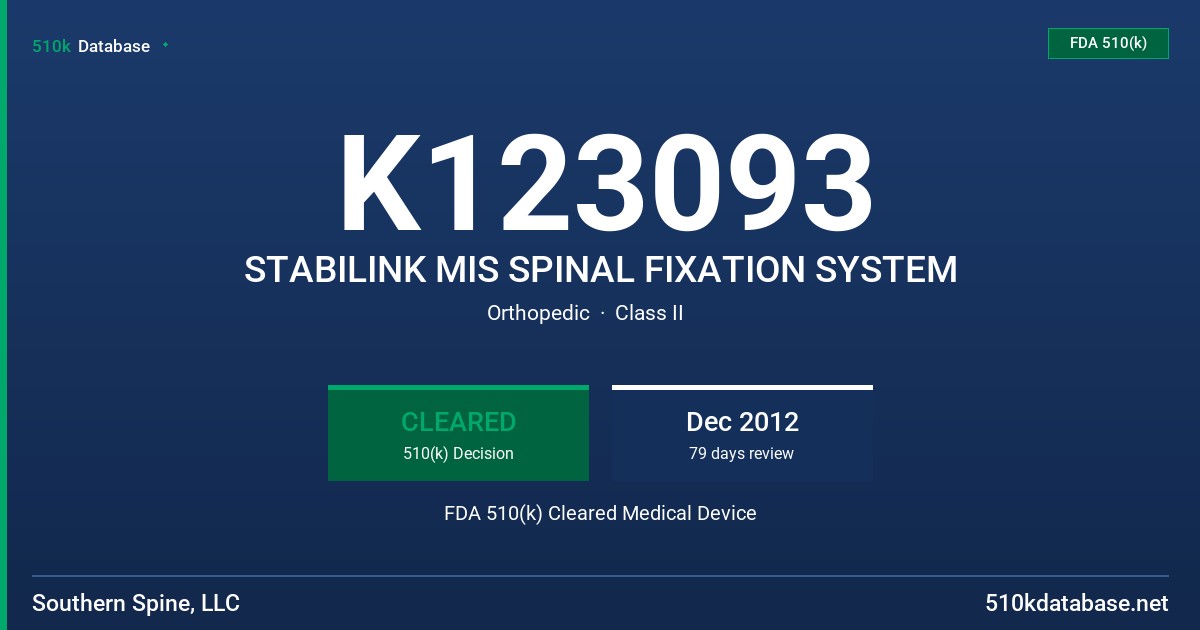 K123093 STABILINK MIS SPINAL FIXATION SYSTEM FDA 510(k) Cleared Medical Device