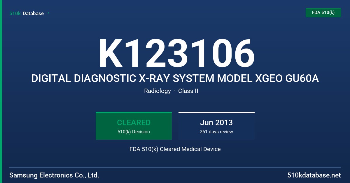 K123106 DIGITAL DIAGNOSTIC X-RAY SYSTEM MODEL XGEO GU60A FDA 510(k) Cleared Medical Device