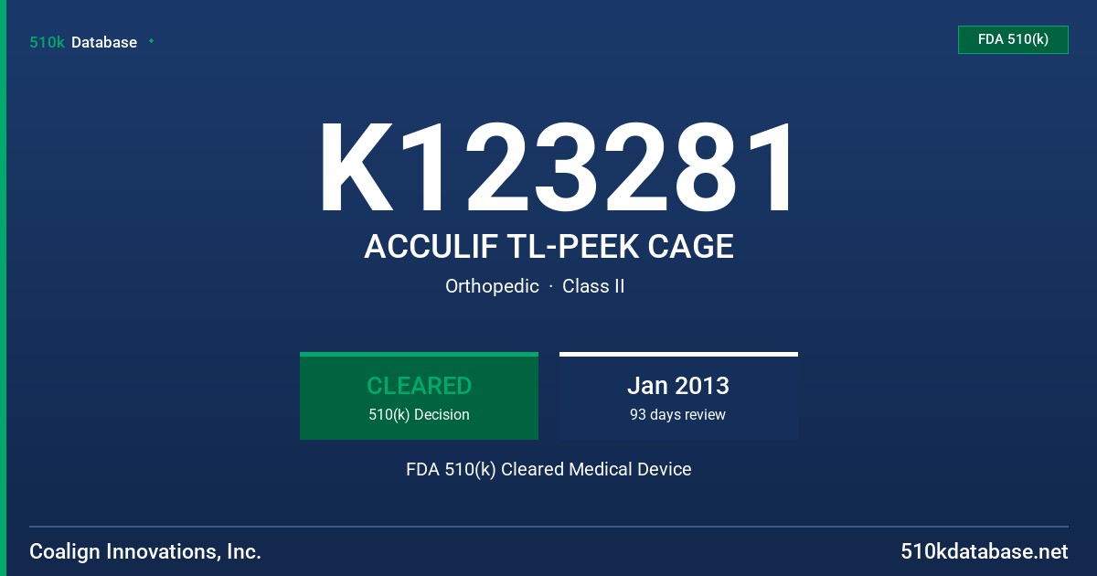 K123281 ACCULIF TL-PEEK CAGE FDA 510(k) Cleared Medical Device