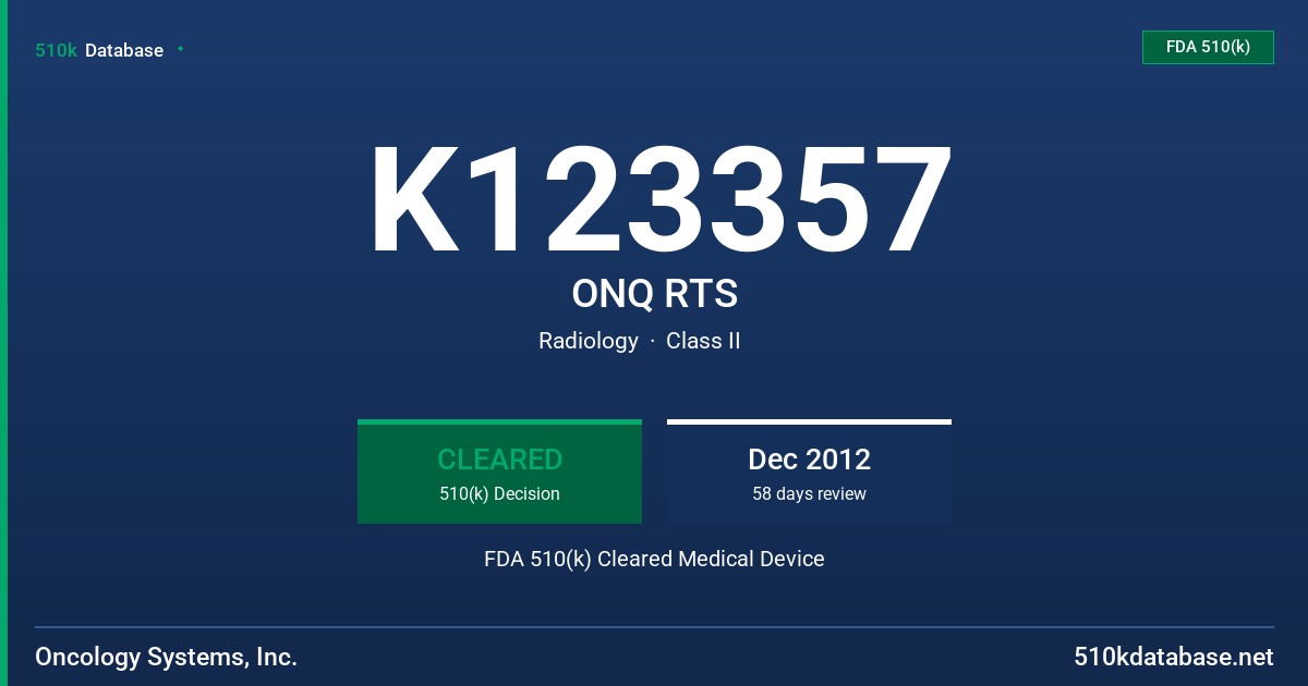 K123357 ONQ RTS FDA 510(k) Cleared Medical Device