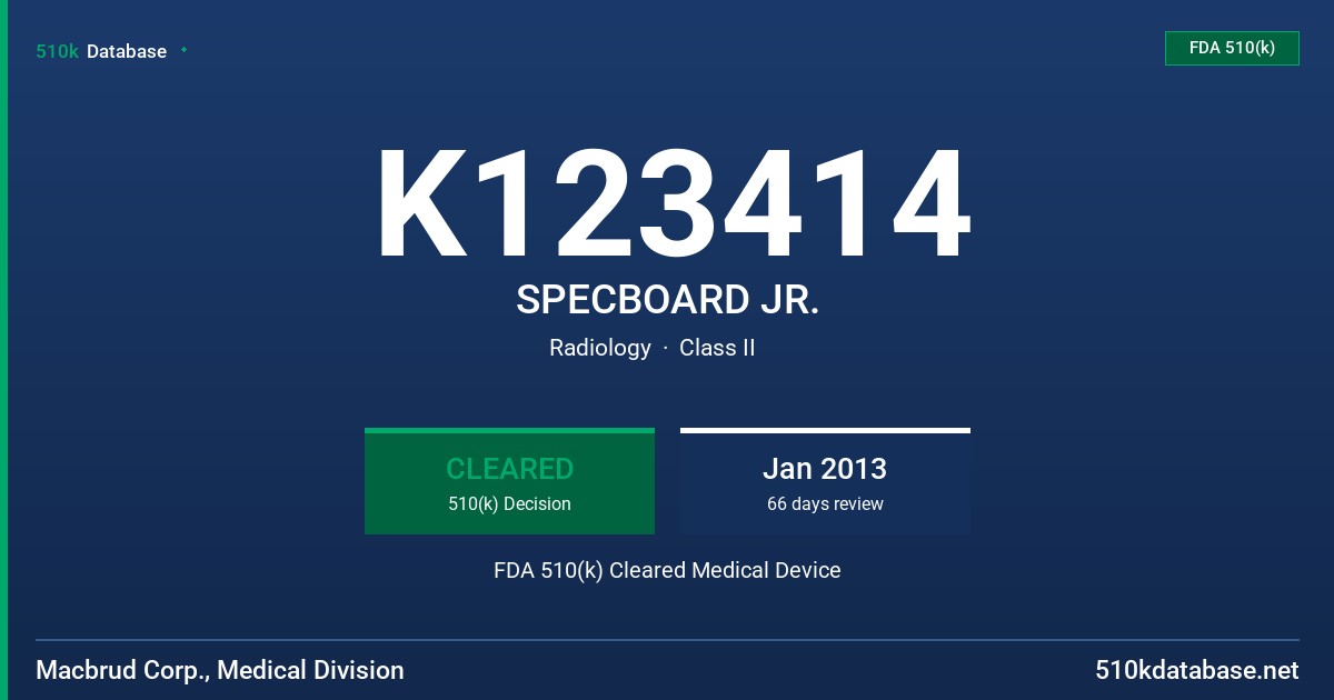 K123414 SPECBOARD JR. FDA 510(k) Cleared Medical Device