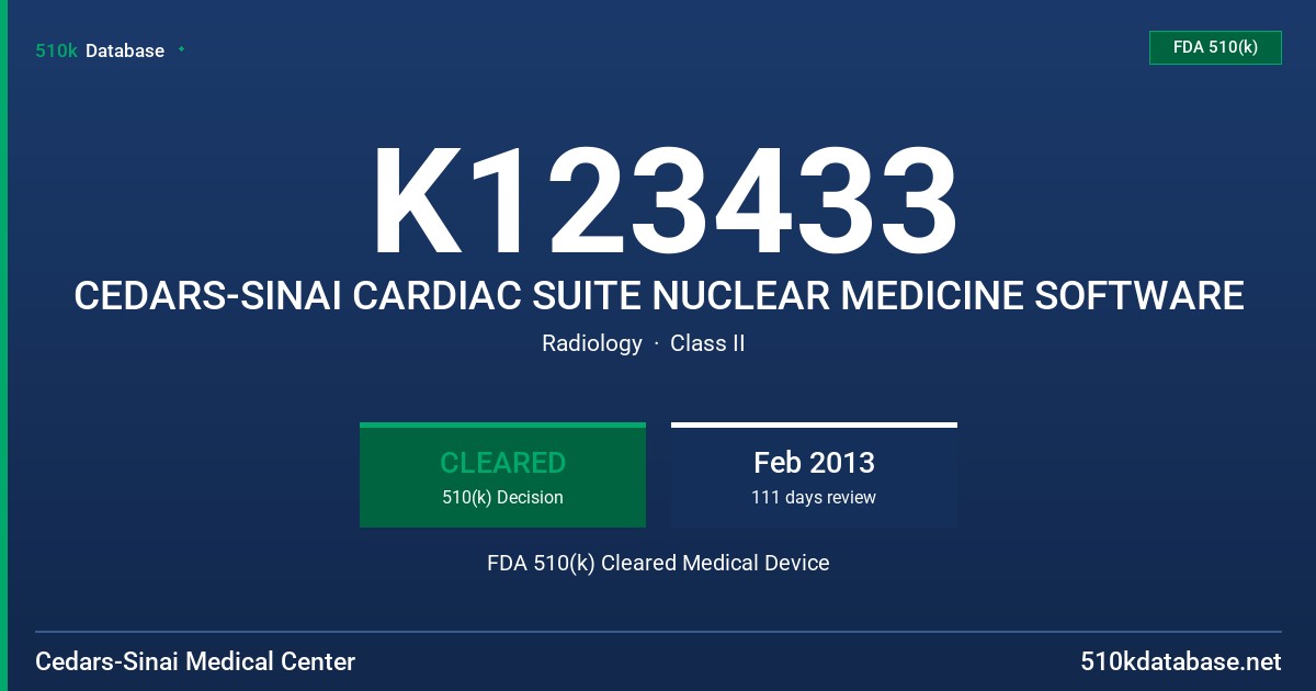 K123433 CEDARS-SINAI CARDIAC SUITE NUCLEAR MEDICINE SOFTWARE FDA 510(k) Cleared Medical Device