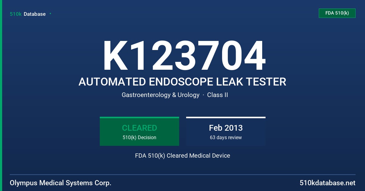K123704 AUTOMATED ENDOSCOPE LEAK TESTER FDA 510(k) Cleared Medical Device