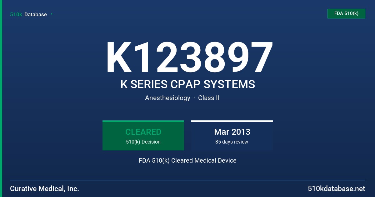 K123897 K SERIES CPAP SYSTEMS FDA 510(k) Cleared Medical Device