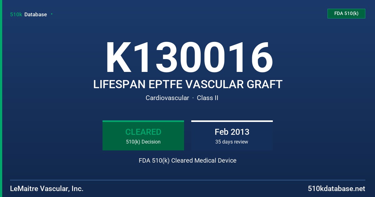 K130016 LIFESPAN EPTFE VASCULAR GRAFT FDA 510(k) Cleared Medical Device