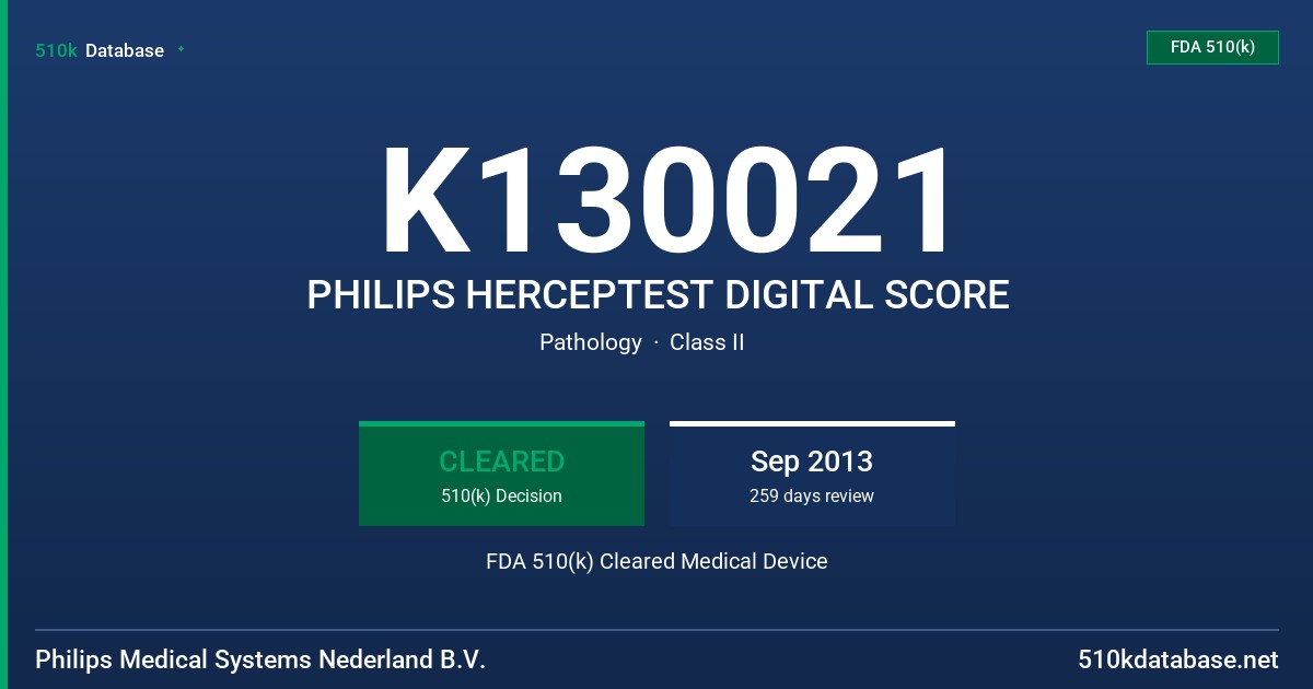 K130021 PHILIPS HERCEPTEST DIGITAL SCORE FDA 510(k) Cleared Medical Device