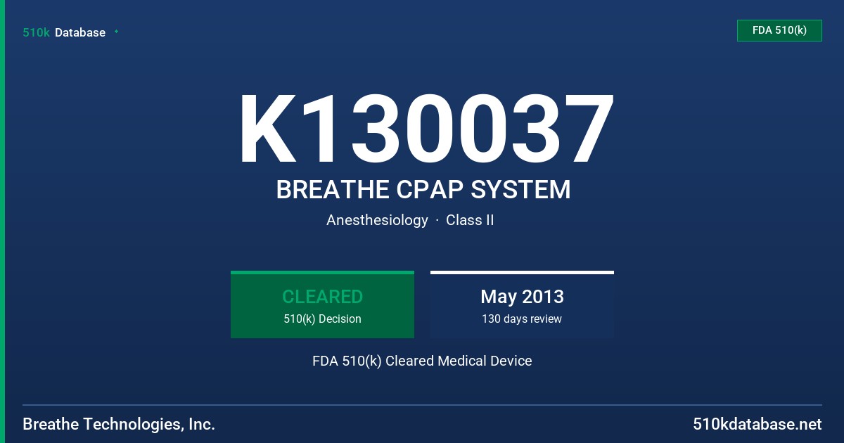 K130037 BREATHE CPAP SYSTEM FDA 510(k) Cleared Medical Device