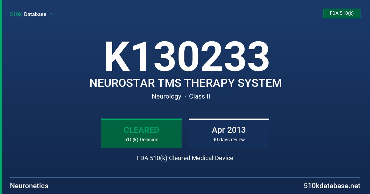 K130233 NEUROSTAR TMS THERAPY SYSTEM FDA 510(k) Cleared Medical Device