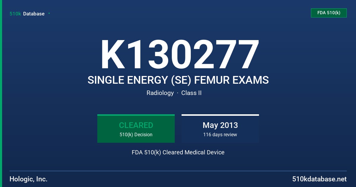 K130277 SINGLE ENERGY (SE) FEMUR EXAMS FDA 510(k) Cleared Medical Device