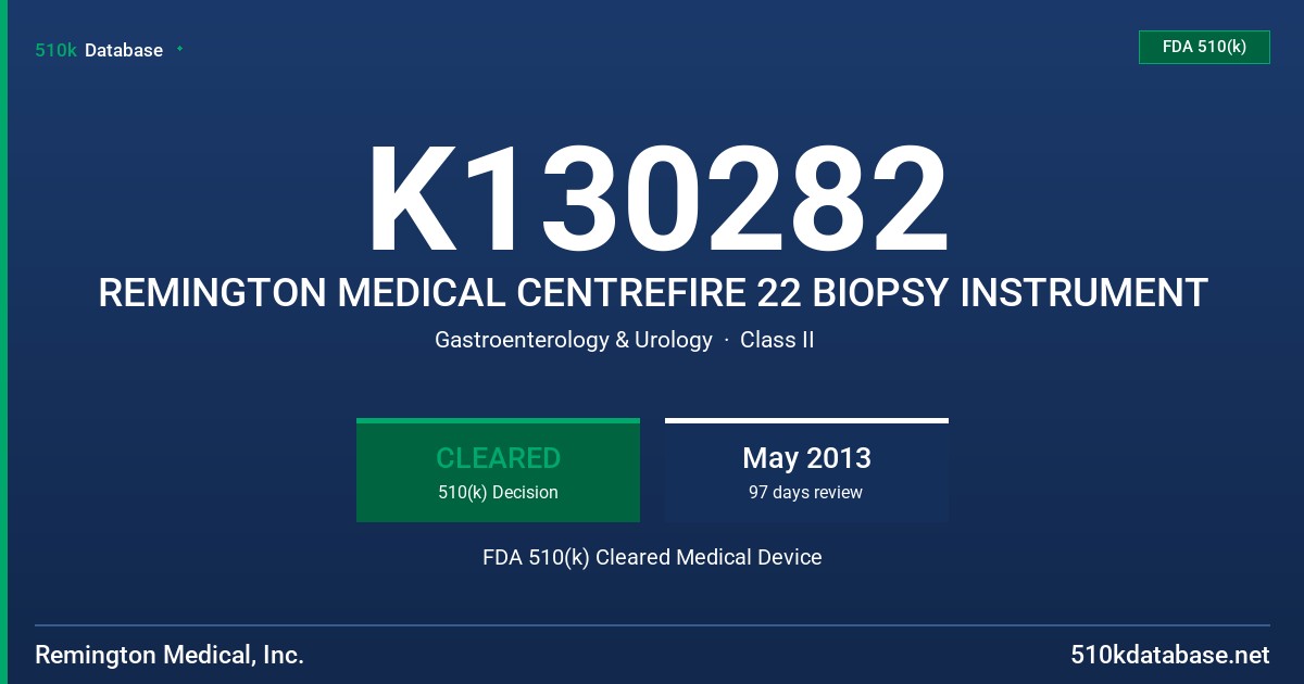 K130282 REMINGTON MEDICAL CENTREFIRE 22 BIOPSY INSTRUMENT FDA 510(k) Cleared Medical Device