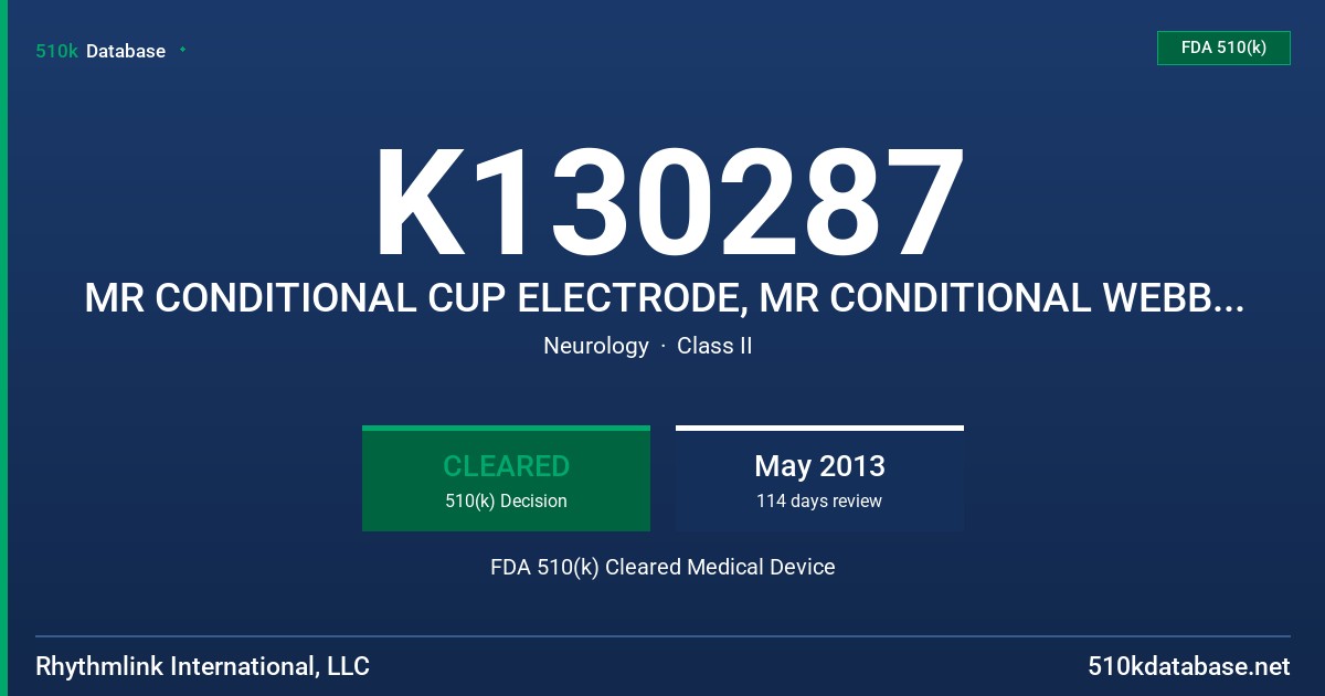 K130287 MR CONDITIONAL CUP ELECTRODE, MR CONDITIONAL WEBB ELECTRODE FDA 510(k) Cleared Medical Device