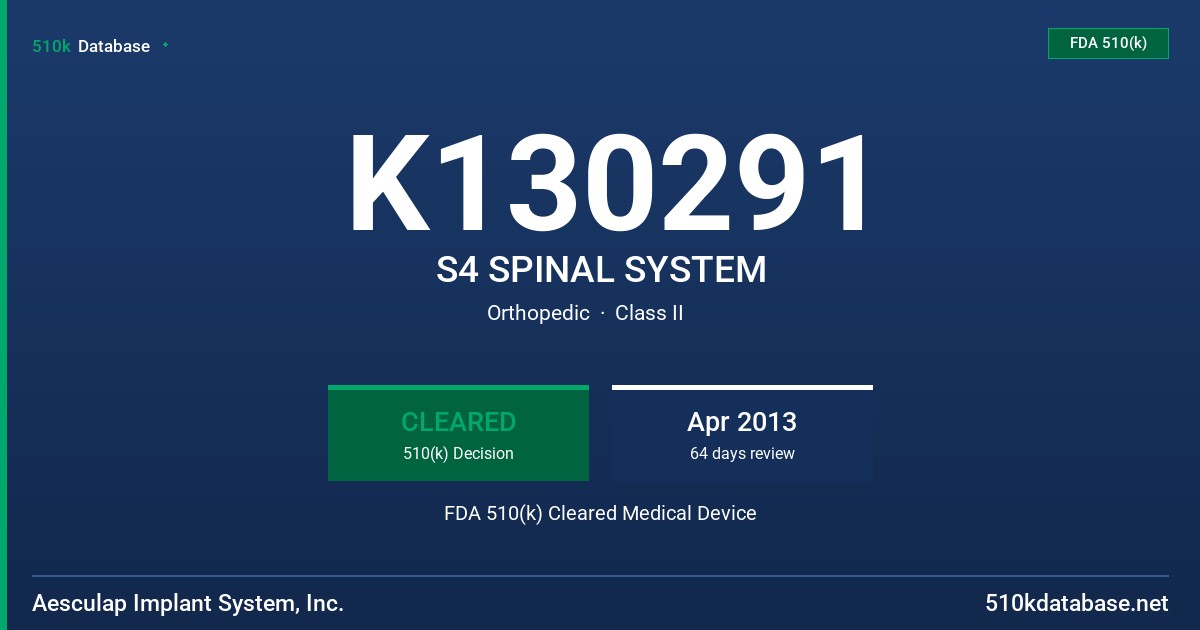 K130291 S4 SPINAL SYSTEM FDA 510(k) Cleared Medical Device