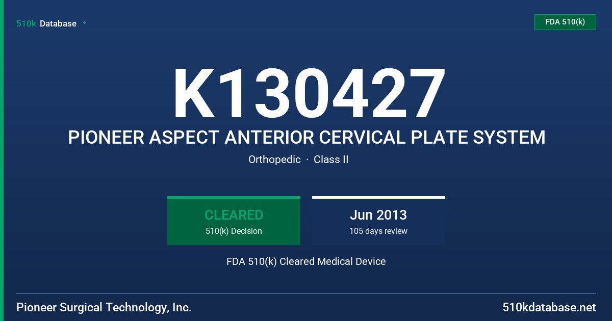 K130427 PIONEER ASPECT ANTERIOR CERVICAL PLATE SYSTEM FDA 510(k) Cleared Medical Device