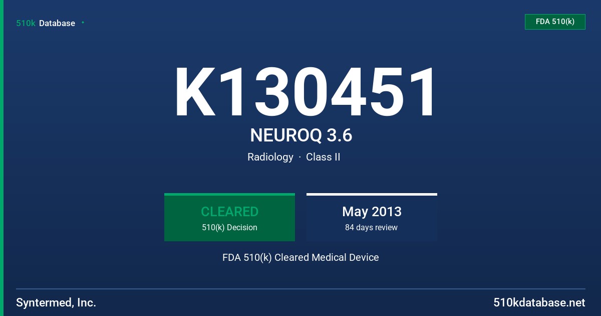 K130451 NEUROQ 3.6 FDA 510(k) Cleared Medical Device