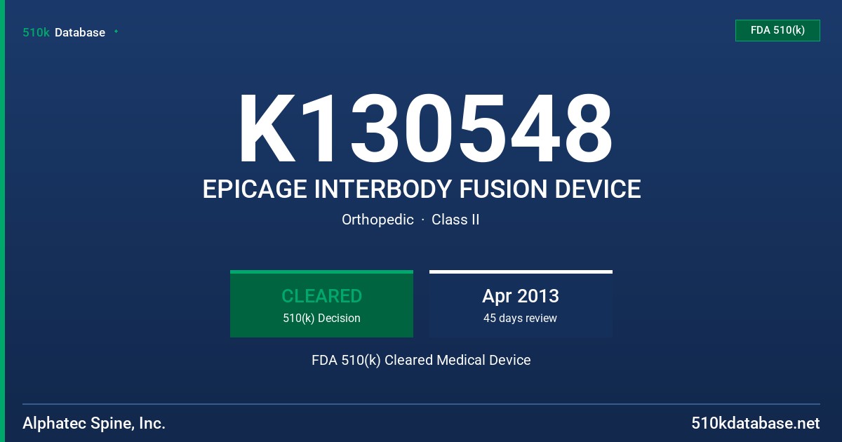 K130548 EPICAGE INTERBODY FUSION DEVICE FDA 510(k) Cleared Medical Device