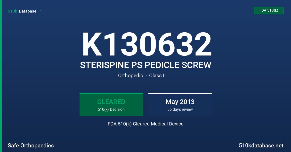 K130632 STERISPINE PS PEDICLE SCREW FDA 510(k) Cleared Medical Device
