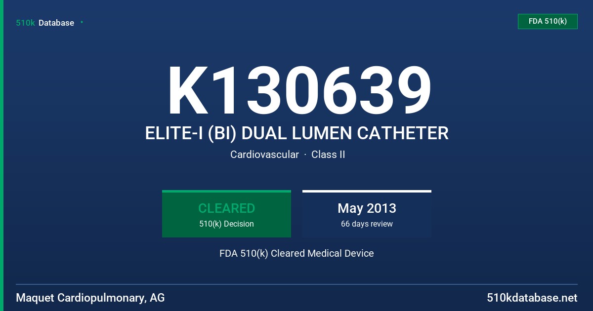 K130639 ELITE-I (BI) DUAL LUMEN CATHETER FDA 510(k) Cleared Medical Device