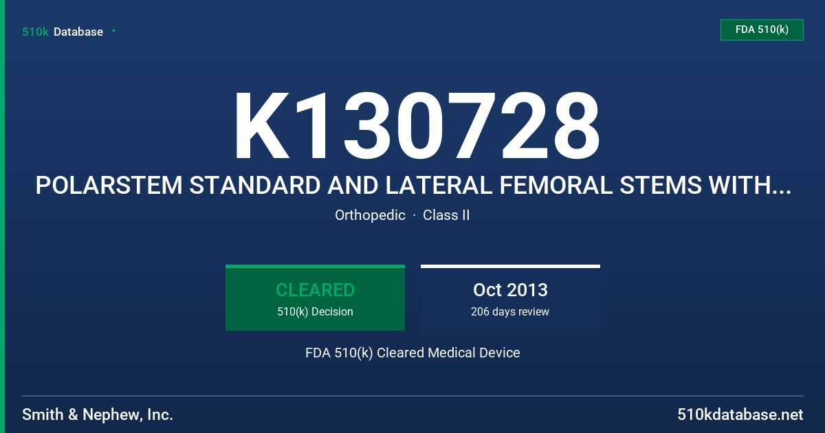 K130728 POLARSTEM STANDARD AND LATERAL FEMORAL STEMS WITH TI/HA FDA 510(k) Cleared Medical Device