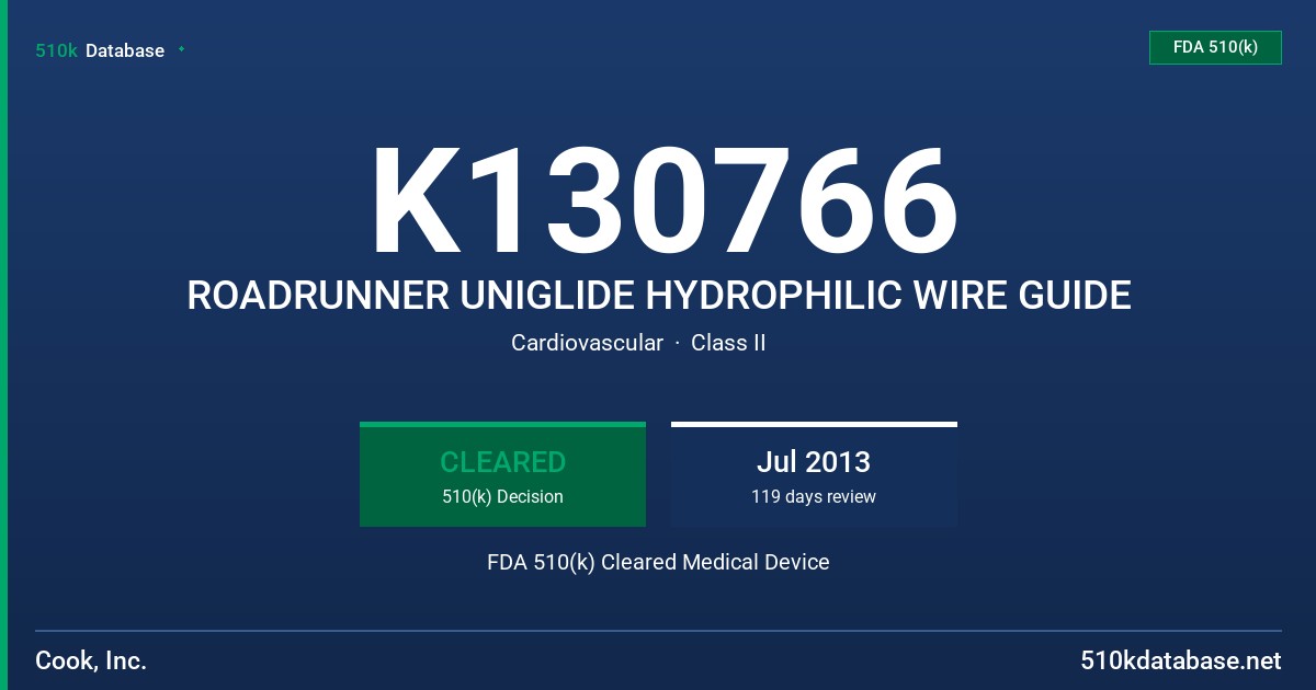 K130766 ROADRUNNER UNIGLIDE HYDROPHILIC WIRE GUIDE FDA 510(k) Cleared Medical Device