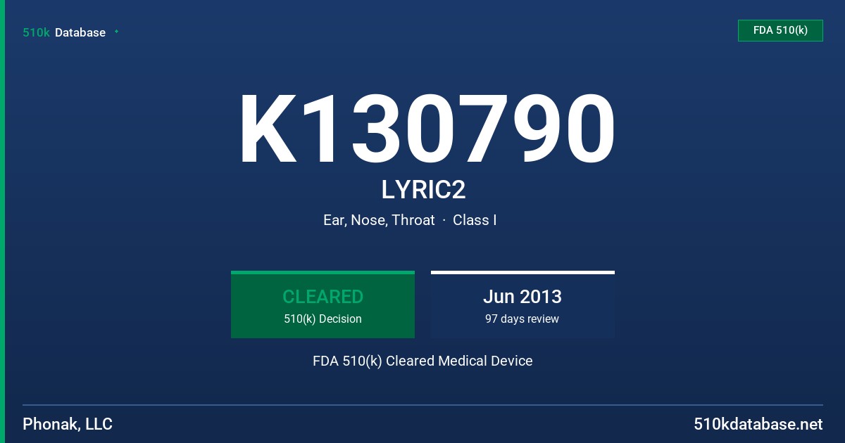 K130790 LYRIC2 FDA 510(k) Cleared Medical Device