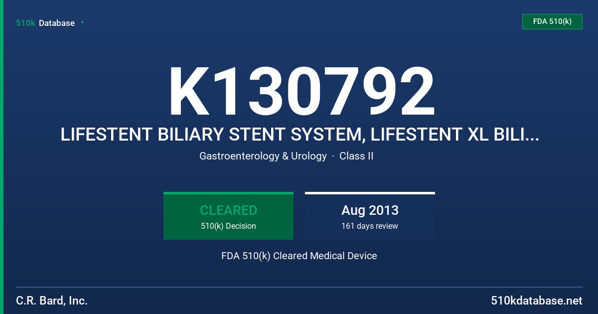 K130792 LIFESTENT BILIARY STENT SYSTEM, LIFESTENT XL BILIARY STENT SYSTEM FDA 510(k) Cleared Medical Device