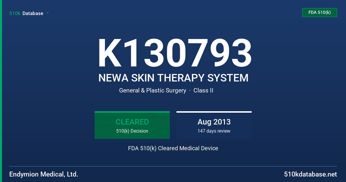 K130793 NEWA SKIN THERAPY SYSTEM FDA 510(k) Cleared Medical Device