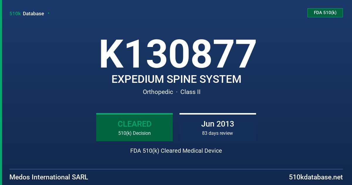 K130877 EXPEDIUM SPINE SYSTEM FDA 510(k) Cleared Medical Device