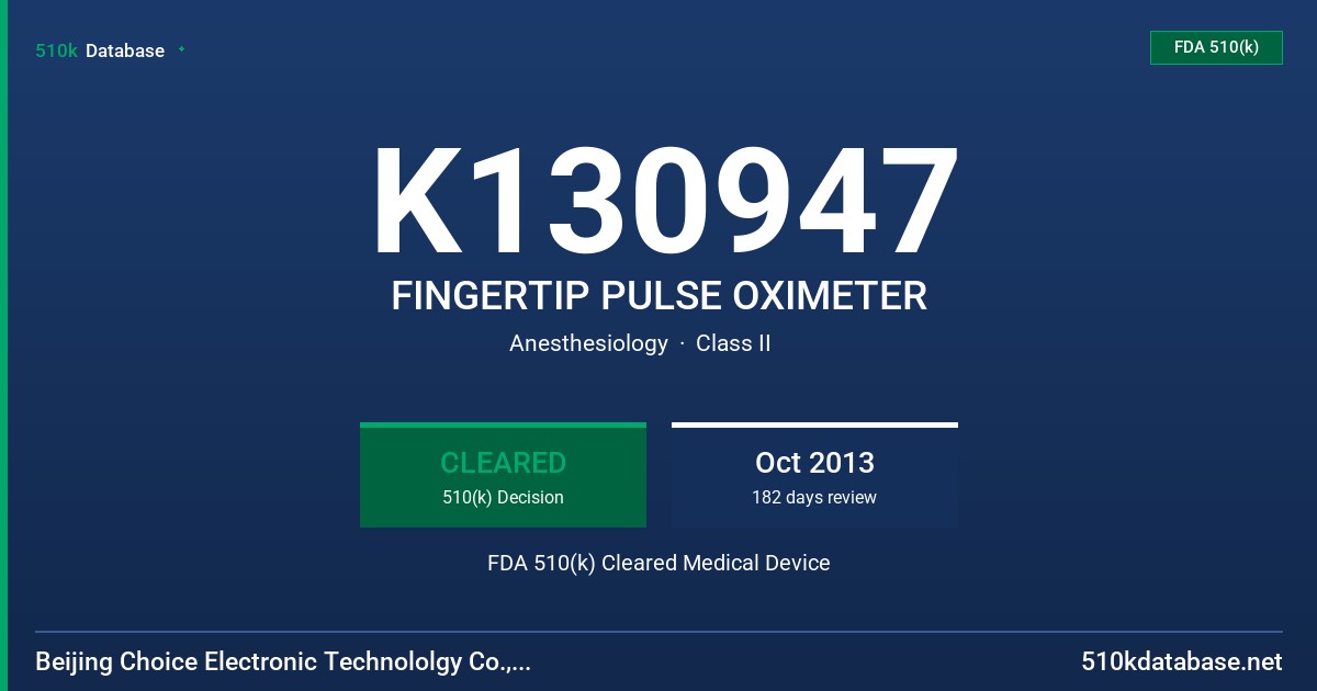 K130947 FINGERTIP PULSE OXIMETER FDA 510(k) Cleared Medical Device