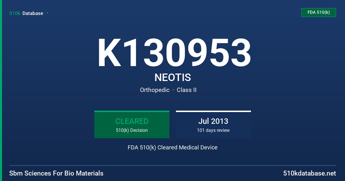 K130953 NEOTIS FDA 510(k) Cleared Medical Device
