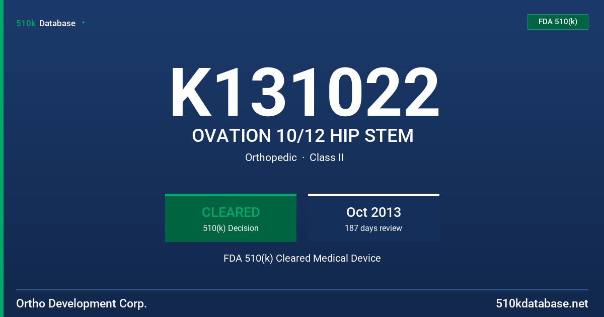 K131022 OVATION 10/12 HIP STEM FDA 510(k) Cleared Medical Device