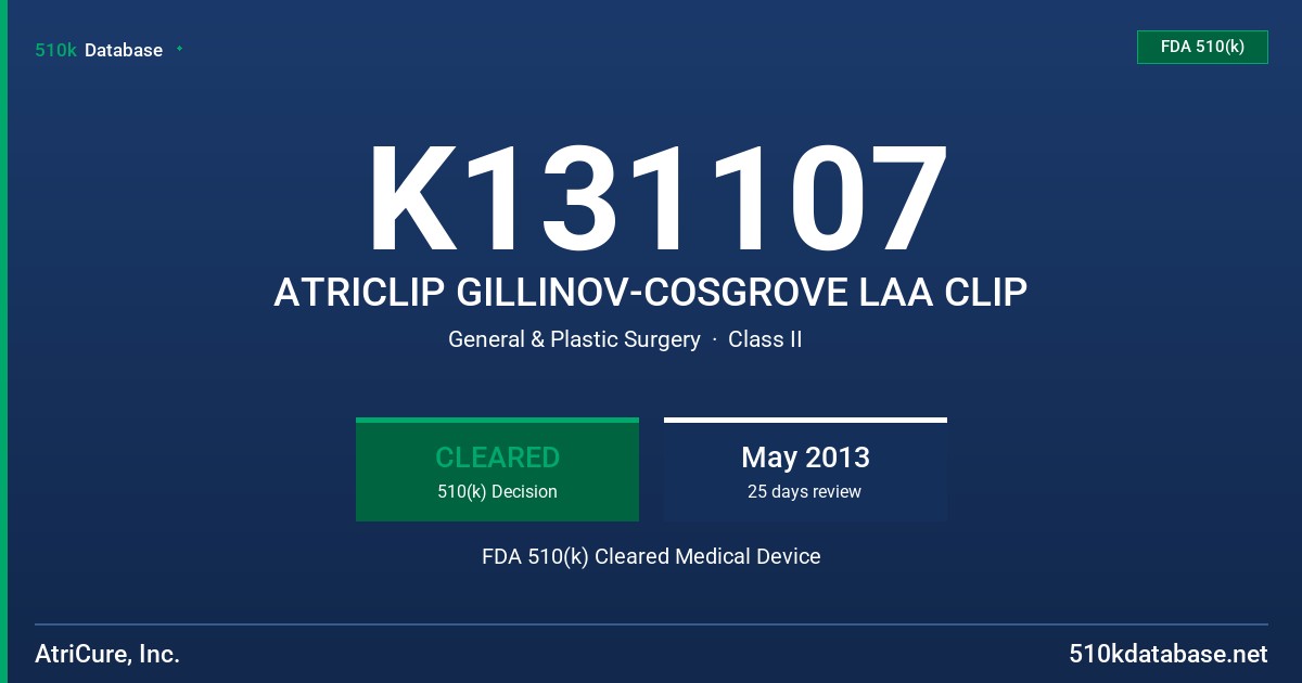 K131107 ATRICLIP GILLINOV-COSGROVE LAA CLIP FDA 510(k) Cleared Medical Device