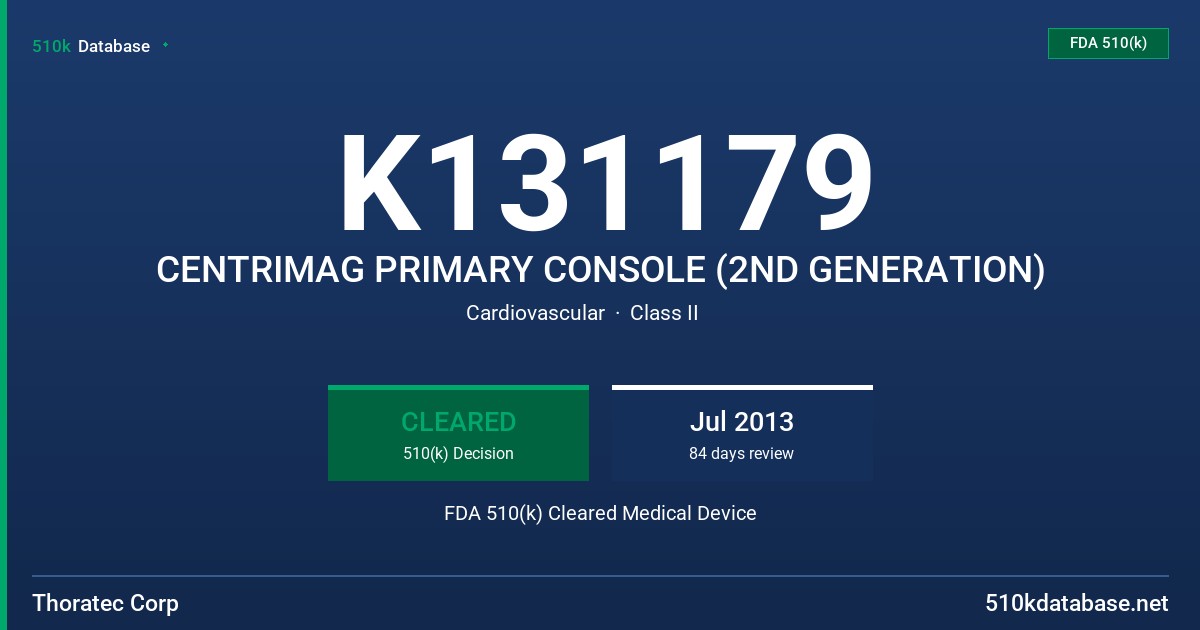 K131179 CENTRIMAG PRIMARY CONSOLE (2ND GENERATION) FDA 510(k) Cleared Medical Device