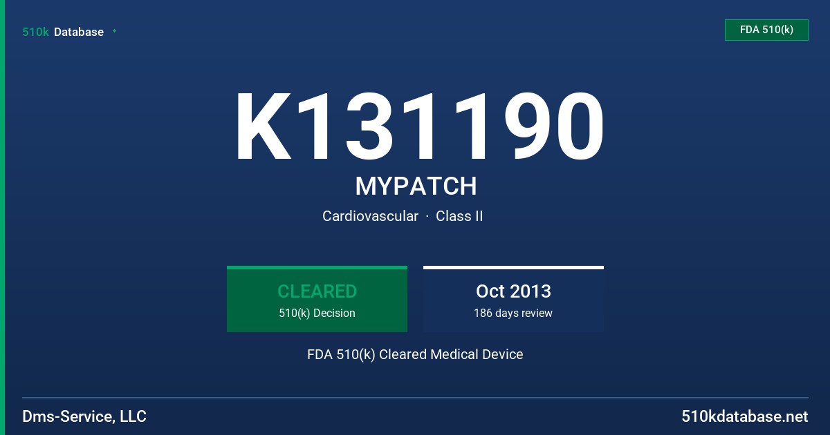 K131190 MYPATCH FDA 510(k) Cleared Medical Device