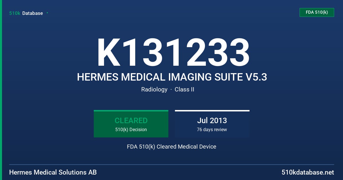 K131233 HERMES MEDICAL IMAGING SUITE V5.3 FDA 510(k) Cleared Medical Device