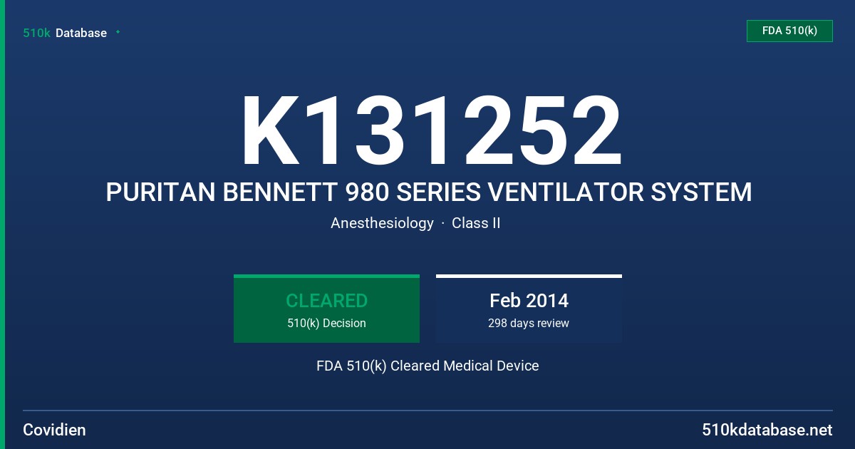 K131252 PURITAN BENNETT 980 SERIES VENTILATOR SYSTEM FDA 510(k) Cleared Medical Device