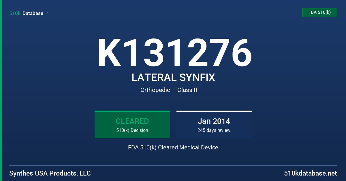 K131276 LATERAL SYNFIX FDA 510(k) Cleared Medical Device