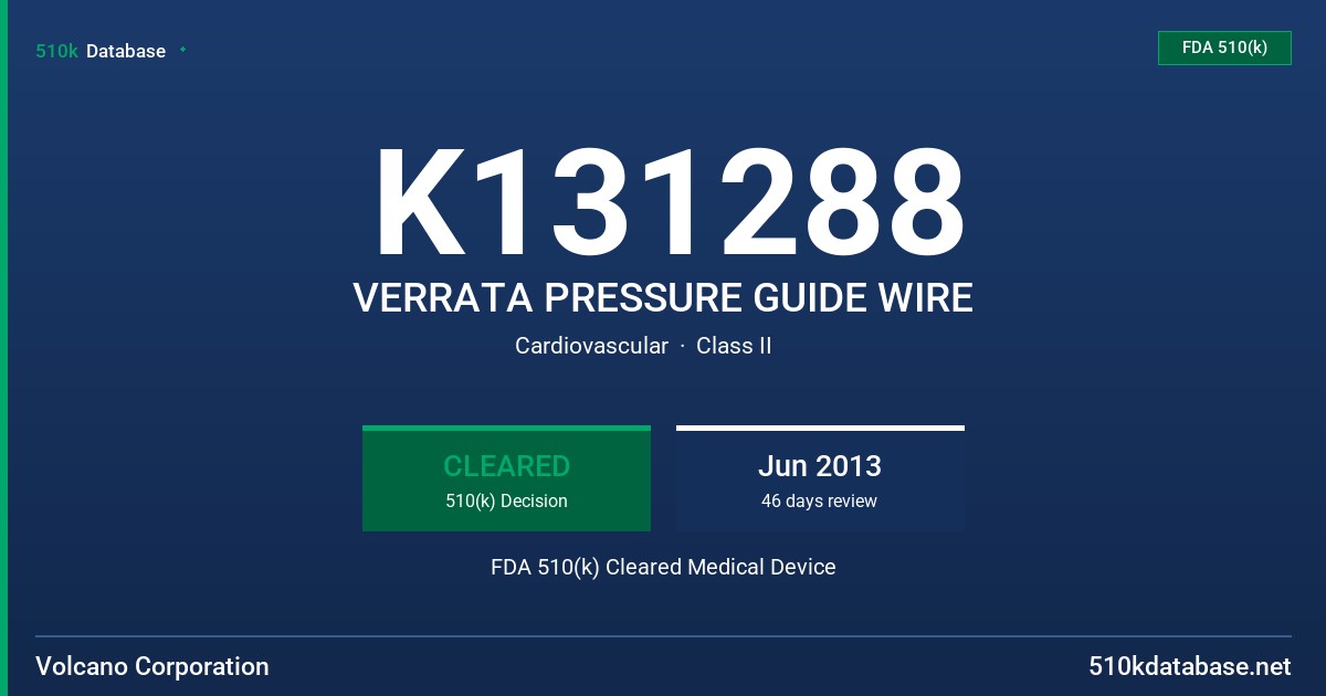 K131288 VERRATA PRESSURE GUIDE WIRE FDA 510(k) Cleared Medical Device
