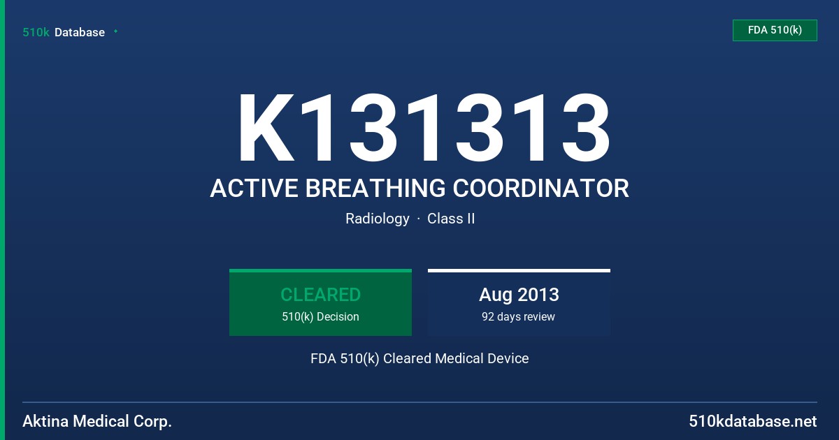 K131313 ACTIVE BREATHING COORDINATOR FDA 510(k) Cleared Medical Device
