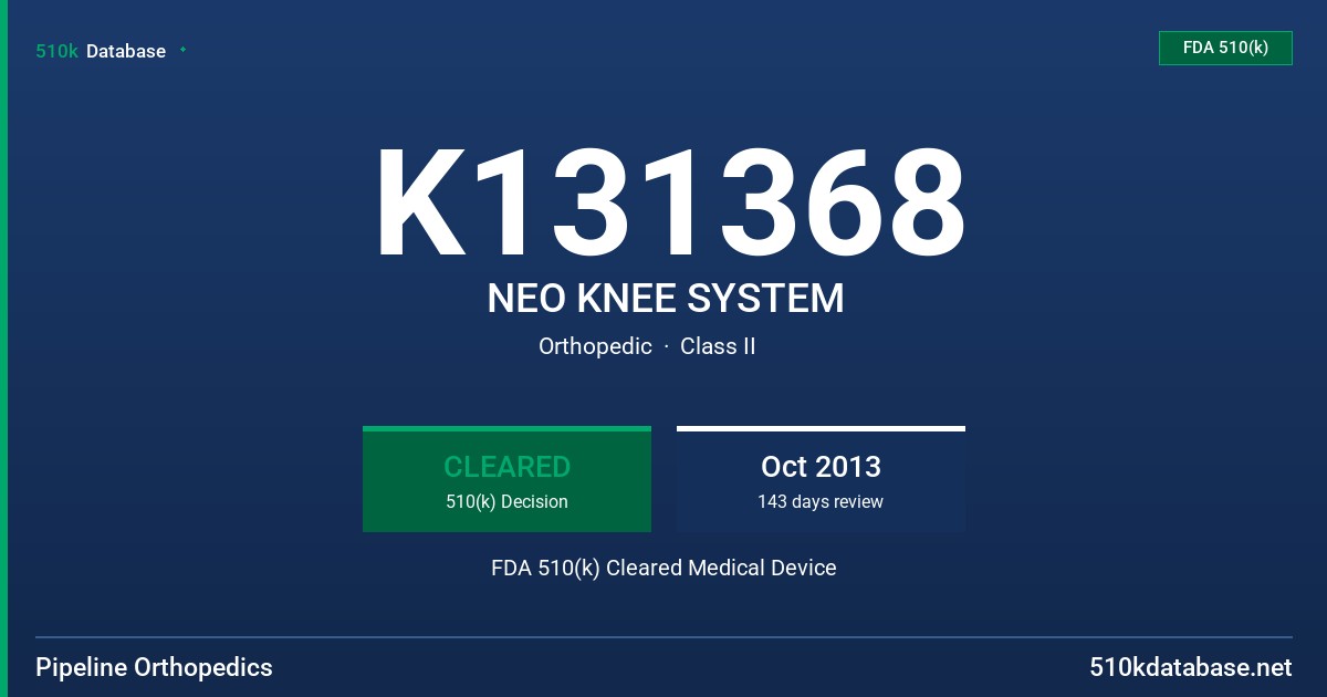 K131368 NEO KNEE SYSTEM FDA 510(k) Cleared Medical Device