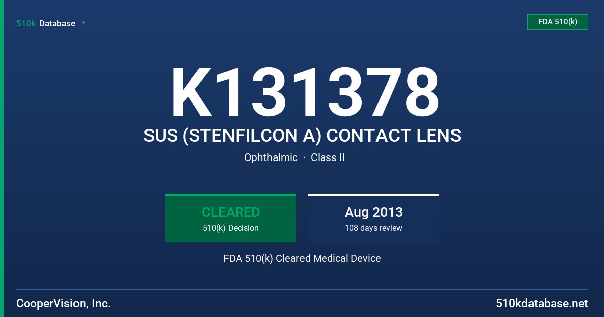 K131378 SUS (STENFILCON A) CONTACT LENS FDA 510(k) Cleared Medical Device