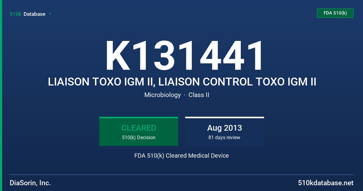K131441 LIAISON TOXO IGM II, LIAISON CONTROL TOXO IGM II FDA 510(k) Cleared Medical Device