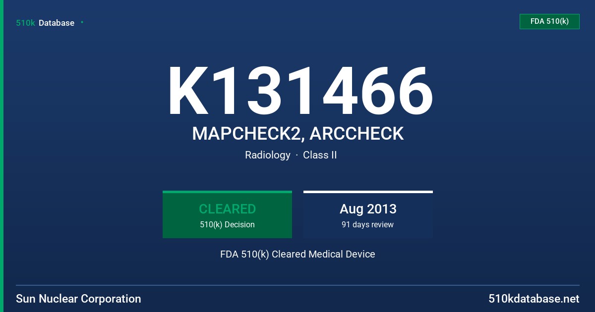 K131466 MAPCHECK2, ARCCHECK FDA 510(k) Cleared Medical Device