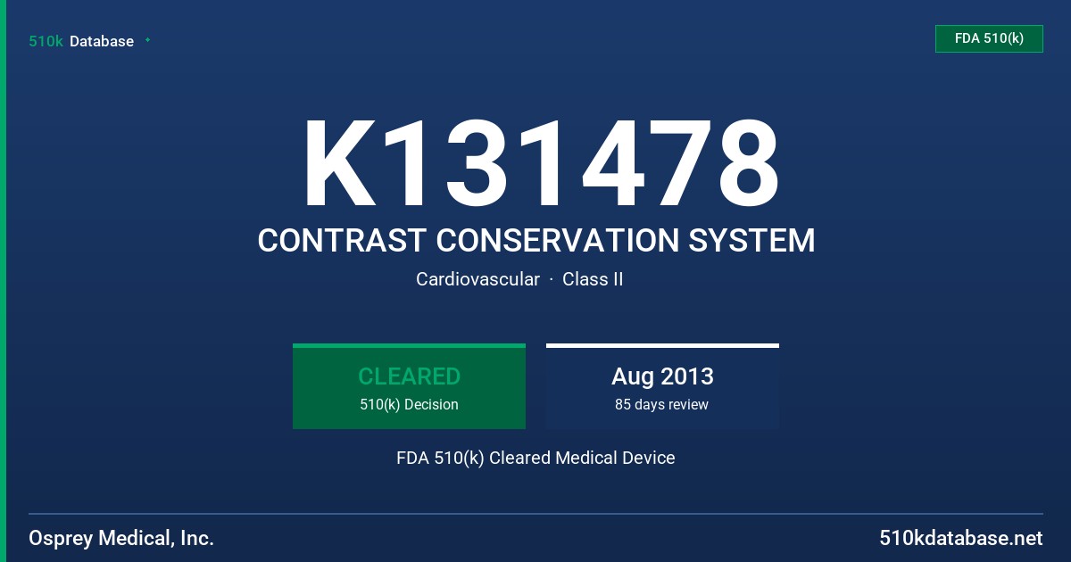 K131478 CONTRAST CONSERVATION SYSTEM FDA 510(k) Cleared Medical Device