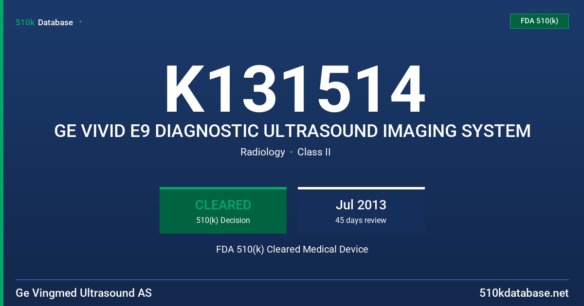 K131514 GE VIVID E9 DIAGNOSTIC ULTRASOUND IMAGING SYSTEM FDA 510(k) Cleared Medical Device