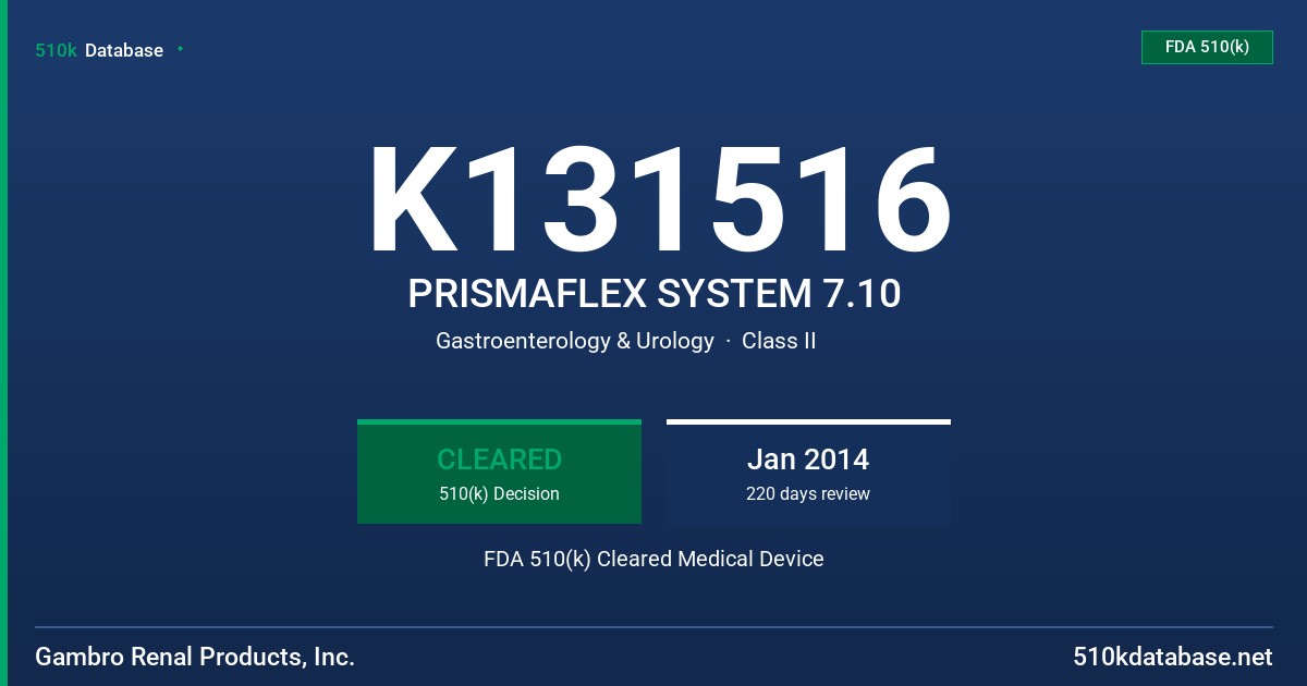 K131516 PRISMAFLEX SYSTEM 7.10 FDA 510(k) Cleared Medical Device