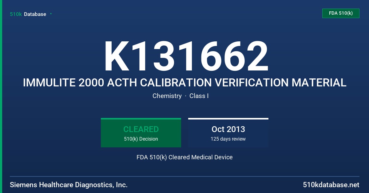K131662 IMMULITE 2000 ACTH CALIBRATION VERIFICATION MATERIAL FDA 510(k) Cleared Medical Device