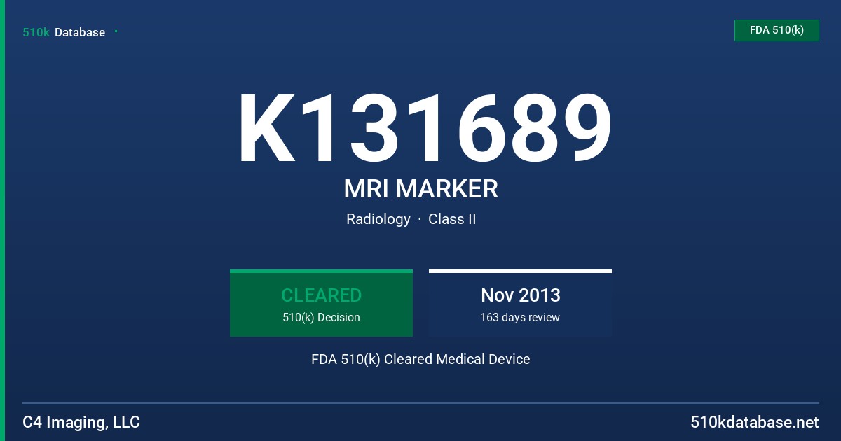 K131689 MRI MARKER FDA 510(k) Cleared Medical Device