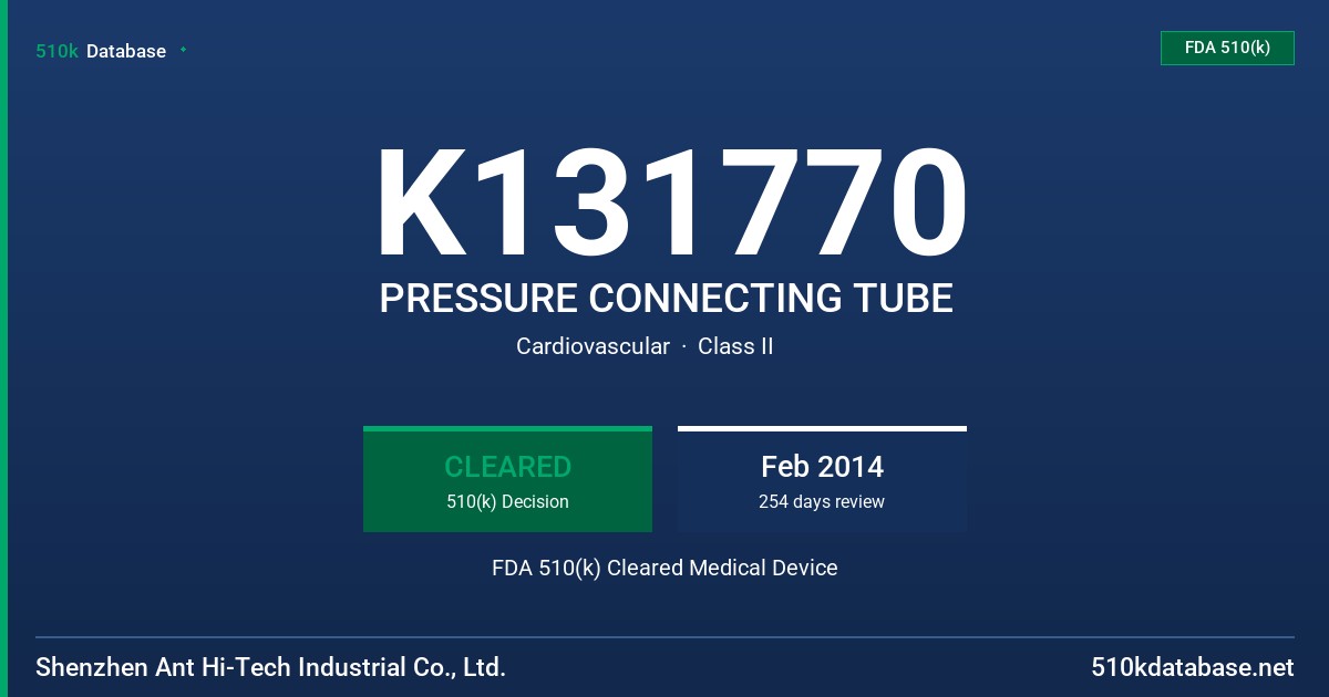 K131770 PRESSURE CONNECTING TUBE FDA 510(k) Cleared Medical Device